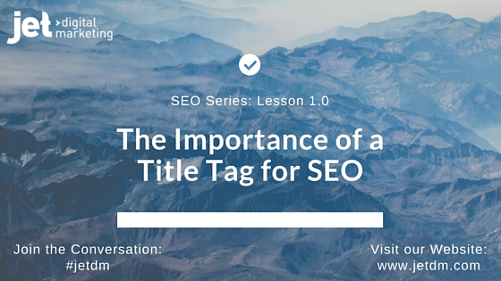 The Importance of a Title Tag for SEO