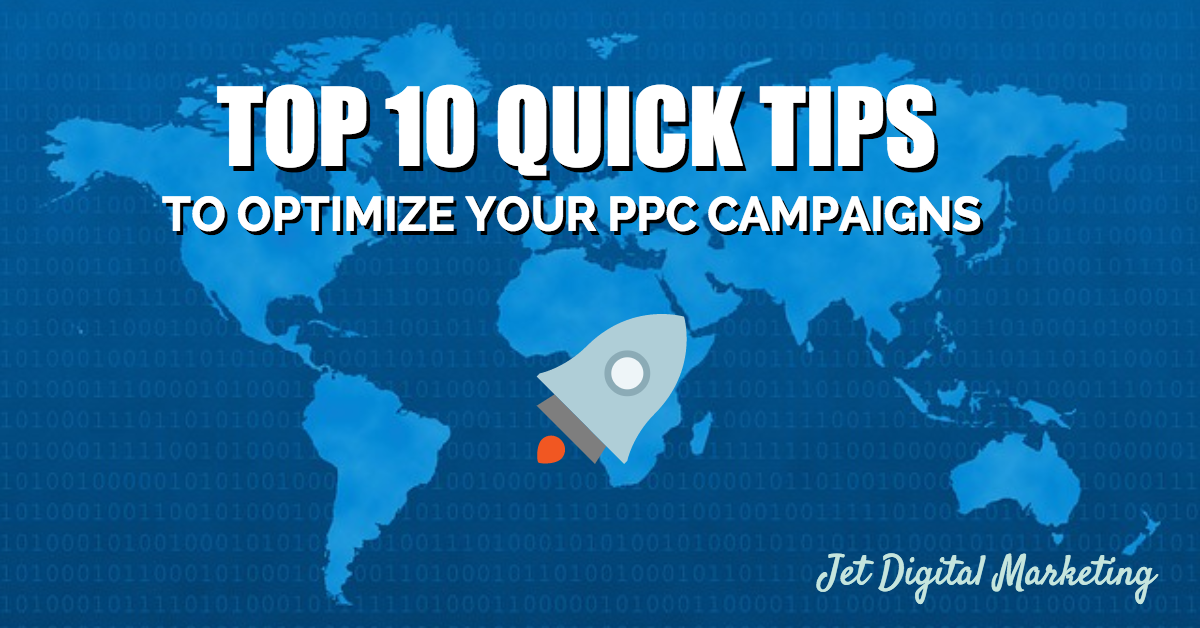 Top 10 Quick Tips to Optimize your PPC Campaigns