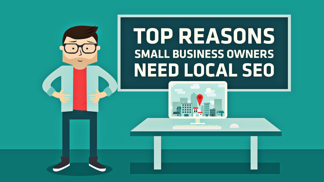 top reasons small business owners need local seo